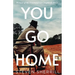 You Go Home