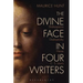 The Divine Face in Four Writers: Shakespeare, Dostoyevsky, Hesse, and C. S. Lewis