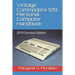 Vintage Commodore 128 Personal Computer Handbook: 2019 Survival Edition