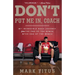 Don't Put Me In, Coach: My Incredible NCAA Journey from the End of the Bench to the End of the Bench