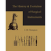 The History and Evolution of Surgical Instruments