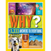 National Geographic Kids Why?: Over 1,111 Answers to Everything
