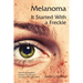 Melanoma: It Started With a Freckle