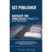 Get Published: Navigate the Publishing Process with Confidence