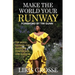 Make the World Your Runway: Top Model Secrets for Everyday Confidence and Success