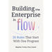 Building the Enterprise in Flow: 26 Rules That Start With One Program