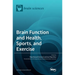Brain Function and Health, Sports, and Exercise