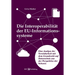 Die Interoperabilität der EU-Informationssysteme: Eine Analyse der Vereinbarkeit mit dem Grundrecht auf Datenschutz aus der Perspektive der Schweiz