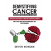 Demystifying Cancer