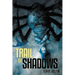 Trail of Shadows