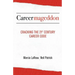 Careermageddon: Cracking the 21st Century Career Code