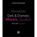 Dark & Dramatic Mosaic Crochet: A Master Guide to Overlay Colorwork with 15 Modern Goth & Alternative Patterns