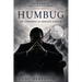 Humbug: The Unwinding of Ebenezer Scrooge (Large Print Edition)