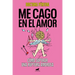 Me Cago En El Amor: Cómo Superar Una Ruptura Amorosa / To Hell with Love. How to Overcome a Breakup