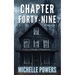 Chapter Forty-Nine: A Dark and Twisted Psychological Thriller