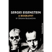 Sergei Eisenstein. a Biography