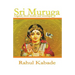 Sri Muruga: Legend, Short stories and worship.