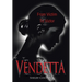 Vendetta: From Victim to Victor
