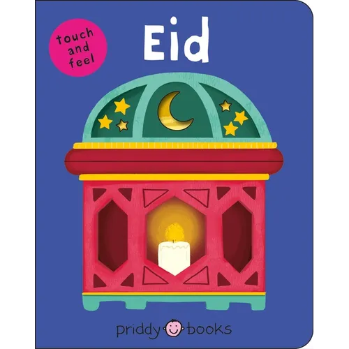 Eid (Bright Baby Touch and Feel): (Bright Baby Touch & Feel)