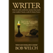 Writer: How to craft nonfiction stories that touch your readers' hearts, souls & funny bones