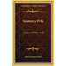 Gramercy Park: A Story Of New York