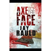 Axe to the Face