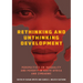 Rethinking and Unthinking Development: Perspectives on Inequality and Poverty in South Africa and Zimbabwe