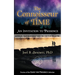 The Connoisseur of Time: An Invitation to Presence: Reimagine Your Relationship With Time For Your Well-Being