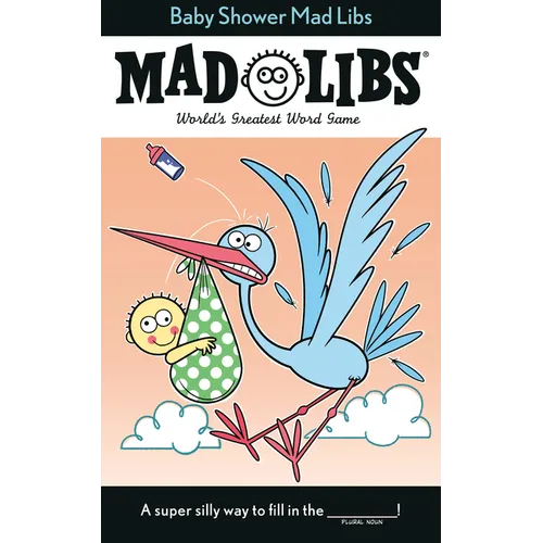 Baby Shower Mad Libs: World's Greatest Word Game
