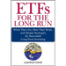 Etfs for the Long Run: What They Are, How They Work, and Simple Strategies for Successful Long-Term Investing