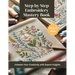 Step by Step Embroidery Mastery Book: Unleash Your Creativity with Expert Insights
