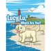 Lucy Lu, Where Are You?