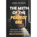 The Myth of the Perfect One: Healing Through the Distortions of Relationship OCD