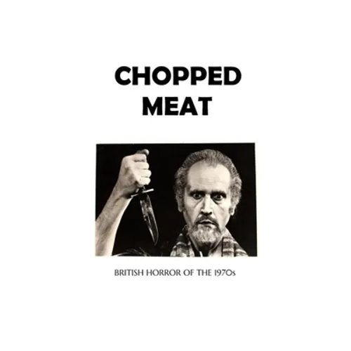 Chopped Meat: British Horror of the 1970s