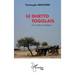 Le ghetto togolais: Une analyse sociologique
