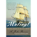 Mutiny!: The Real History of the H.M.S. Bounty