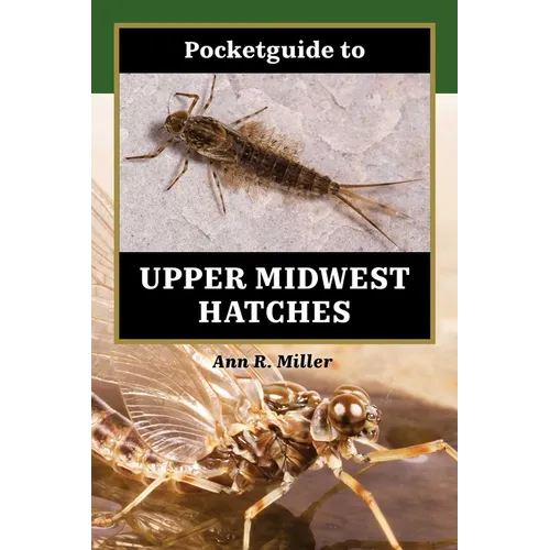 Pocketguide to Upper Midwest Hatches