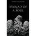 Myriad of a Soul