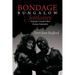 Bondage Bungalow Fantasies: Scripts for Canada's Most Famous Dominatrix