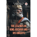The Legends of King Arthur and His Knights
