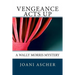 Vengeance Acts Up: A Wally Morris Mystery