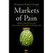 Markets of Pain: Opium, Capitalism, and the Global History of Painkillers