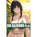 Big Bazooms 4: 20 - Busty Girls with Big Buds: 420-friendly Ecchi Art - 18+