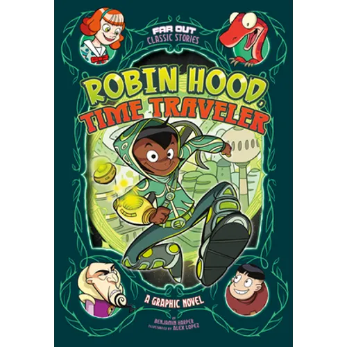 Robin Hood, Time Traveler: A Graphic Novel