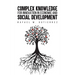 Complex Knowledge for Innovation in Economic and Social Development