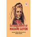 The Autobiography Of Madame Guyon