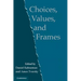 Choices, Values, and Frames