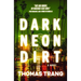 Dark Neon & Dirt