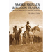 Smoke Signals & Wagon Tracks