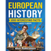 European History: 1000 Interesting Facts About Europe
